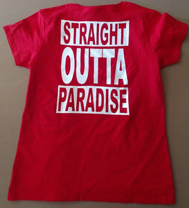 Straight Outta Paradise short sleeve tshirt